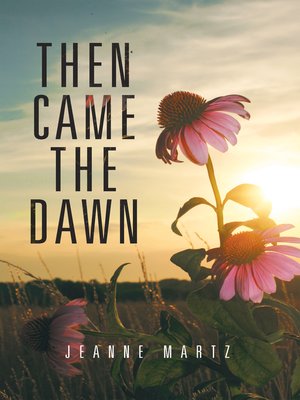 cover image of Then Came the Dawn